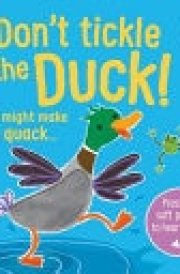 Don't Tickle the Duck!