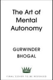 The Art of Mental Autonomy Simple principles to avoid being fooled