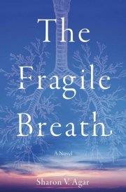 The Fragile Breath A Novel