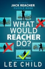 What Would Reacher Do? - The Official Jack Reacher Puzzle Book