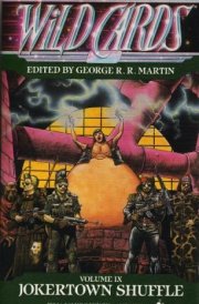 Jokertown Shuffle A Wild Cards Mosaic Novel
