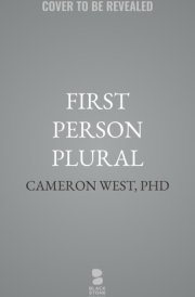 First Person Plural My Life As a Multiple