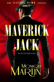 Maverick Jack An Out of Time Novel (Saving Time, Book 4)