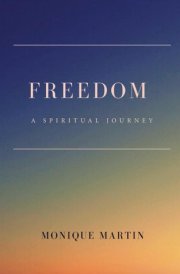 Freedom: A Spiritual Journey
