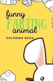 Funny Farting Animal Coloring Book: Yellow Bunny - Activity Book for kids, teens & adults!