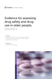 Evidence for Assessing Drug Safety and Drug Use in Older People - Volume II