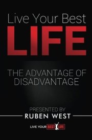Live Your BEST Life The Advantage of Disadvantage