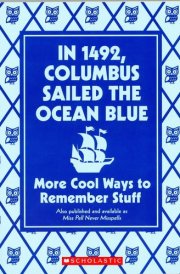 In 1492, Columbus Sailed the Ocean Blue More Cool Ways to Remember Stuff