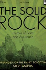 The Solid Rock, Hymns of Faith and Assurance Piano Solo
