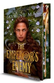 The Emperor's Enemy (Deluxe Limited Edition): A Novel (Unsurvivable Love Duet, 1)