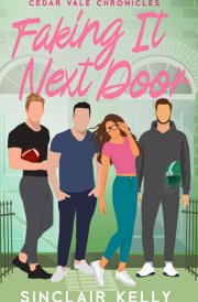 Faking It Next Door (Cedar Vale Chronicles)