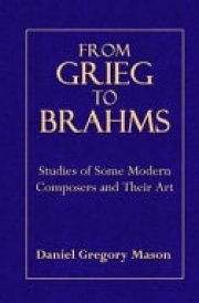 From Grieg to Brahms Studies of Some Modern Composers and Their Art