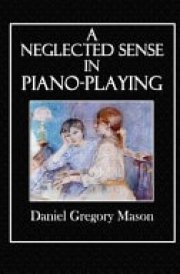 A Neglected Sense in Piano-Playing