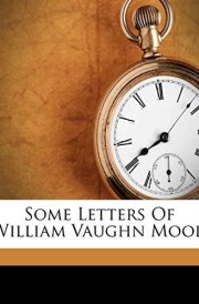Some Letters Of William Vaughn Mood