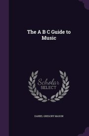 The A B C Guide to Music
