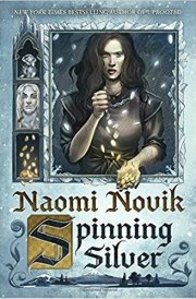 Spinning Silver A rich and enchanting fairytale retelling