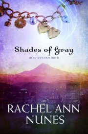 Shades of Gray: An Autumn Rain Novel
