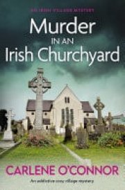 Murder in an Irish Churchyard An addictive cosy village mystery