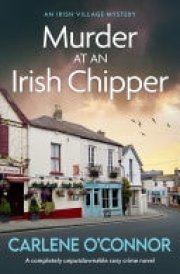 Murder at an Irish Chipper A completely unputdownable cosy crime novel