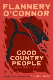 Good Country People and Other Stories