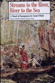 Streams to the River, River to the Sea A Novel of Sacagawea