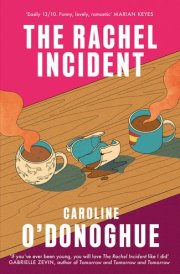 The Rachel Incident 'I Didn't Know Books Could Be This Hilarious' Annie Lord