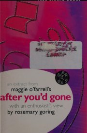 An Extract from Maggie O'Farrell's After You'd Gone With an Enthusiast's View