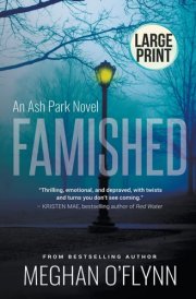 Famished Large Print