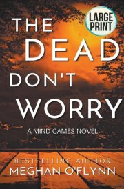 The Dead Don't Worry (Large Print)