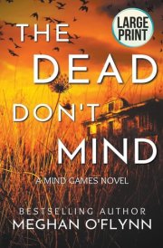 The Dead Don't Mind Large Print