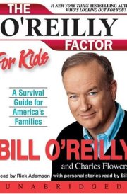The O'Reilly Factor for Kids CD: A Survival Guide for America's Families