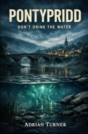 Pontypridd: Don't Drink The Water
