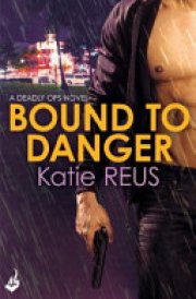 Bound to Danger