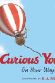 Curious George Curious You: On Your Way! (Read-aloud)