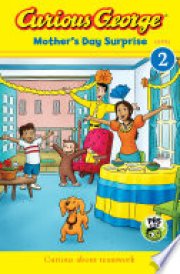 Curious George Mother's Day Surprise