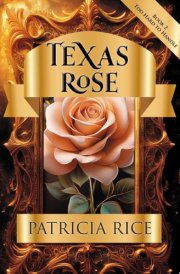 Texas Rose Too Hard to Handle #2