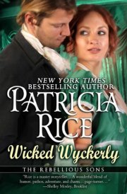Wicked Wyckerly A Rebellious Sons Novel Book 1