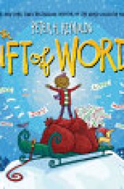 The Gift of Words (a Holiday Picture Book)
