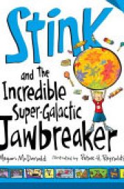 Stink and the Incredible Super-Galactic Jawbreaker