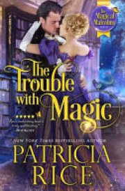 The Trouble with Magic Magical Malcolms Book #3