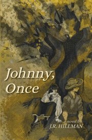 Johnny, Once: A Western Novel of Forbidden Frontier Love
