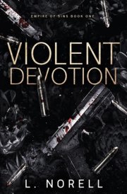 Violent Devotion (Empire of Sins)