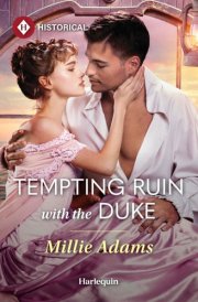 Tempting Ruin with the Duke (Society's Most Wanted Dukes, 1)