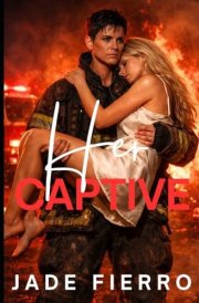 Her Captive: A Dark Sapphic/Lesbian Firefighter Romance (Redwater City Fire Dept.)