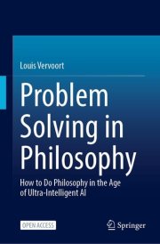 Problem Solving in Philosophy: How to Do Philosophy in the Age of Ultra-Intelligent AI