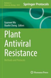 Plant Antiviral Resistance: Methods and Protocols (Methods in Molecular Biology, 3039)
