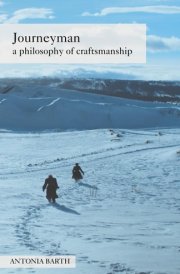 Journeyman a philosophy of craftsmanship