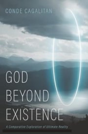 God Beyond Existence: A Comparative Exploration of Ultimate Reality