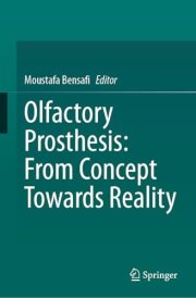 Olfactory Prosthesis: From Concept Towards Reality
