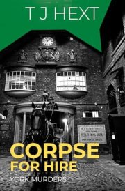 Corpse For Hire (York Murders)